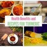 Health Benefits and Recipes For Turmeric